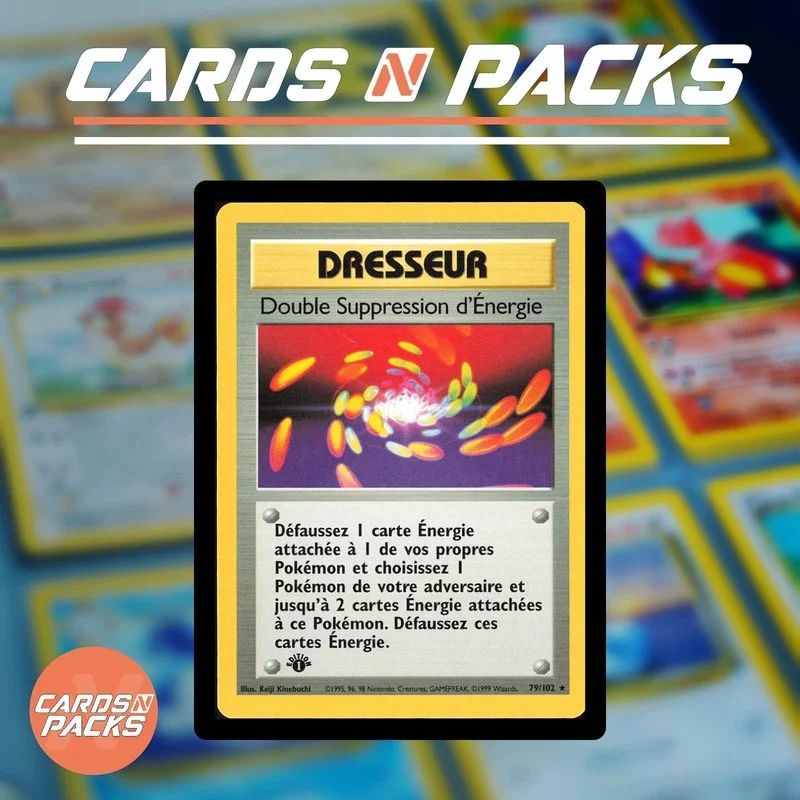 Double Suppression d'Energie 79/102 - Cards N Packs
