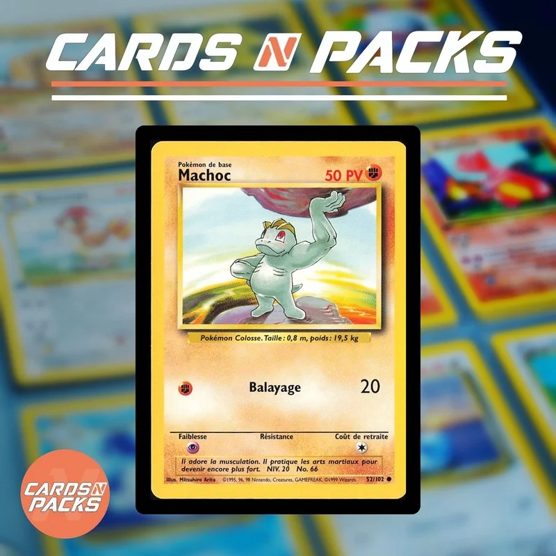 Machoc 42/102 Set de Base - Cards N Packs