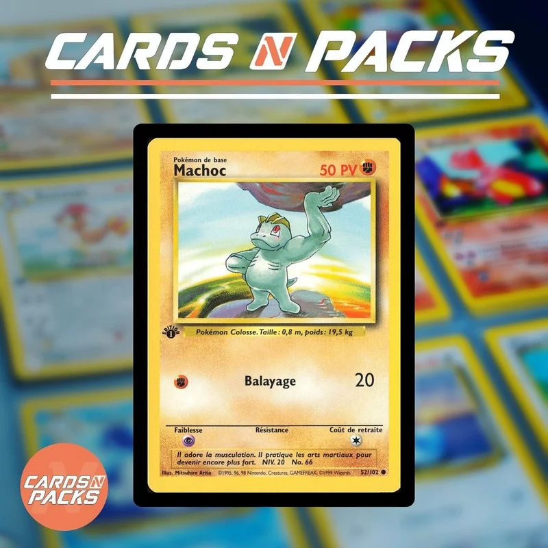 Machoc 52/102 Set de Base - Cards N Packs