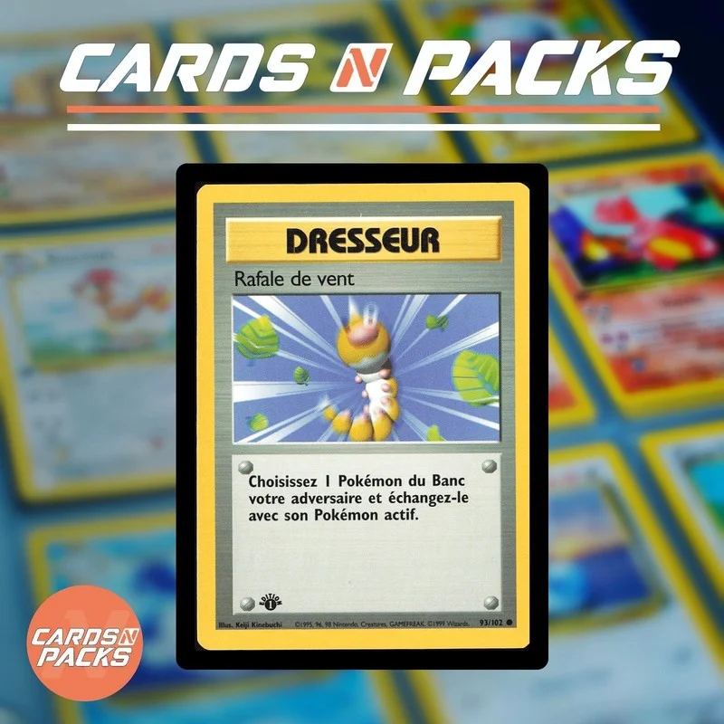 Rafale de Vent 93/102 Set de Base - Cards N Packs