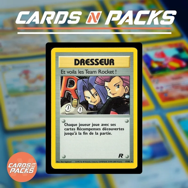 Et voilà les Team Rocket 15/82 Team Rocket - Cards N Packs